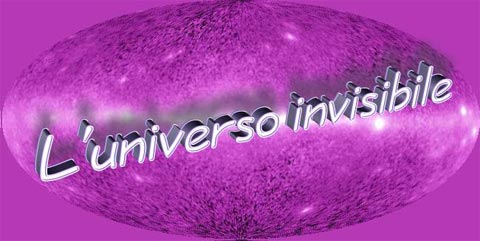 L’universo invisibile
