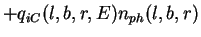 $\displaystyle + q_{iC}(l,b,r,E) n_{ph}(l,b,r)$