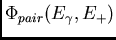 \(\Phi_{pair}(E_{\gamma},E_+)\)