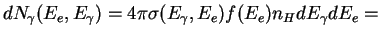 $\displaystyle dN_{\gamma}(E_e,E_{\gamma})= 4 \pi \sigma(E_{\gamma},E_e) f(E_e) n_H dE_{\gamma} dE_e =$