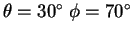 $ \theta= 30^{\circ} \; \phi=70^{\circ}$