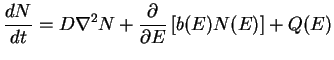 $\displaystyle \frac{dN}{dt} = D \nabla^{2} N + \frac{\partial}{\partial E} \left[ b(E) N(E)\right] + Q(E)$