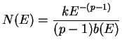 $\displaystyle N(E)=\frac{kE^{-(p-1)}}{(p-1)b(E)}$