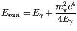 $\displaystyle E_{min}=E_{\gamma} + \frac{m_{\pi}^2 c^4}{4 E_{\gamma}}$